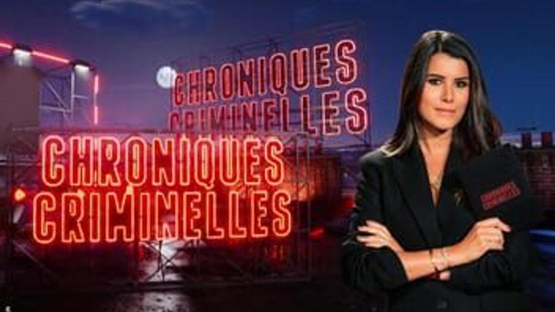 Vignette du programme télé Chroniques criminelles