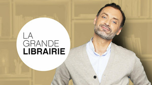 Vignette du programme télé La grande librairie S17