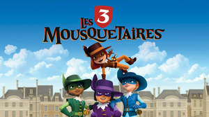 Vignette du programme télé Les 3 Mousquetaires (Mademoiselle brise-fer)