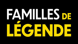 Vignette du programme télé Familles de légende
