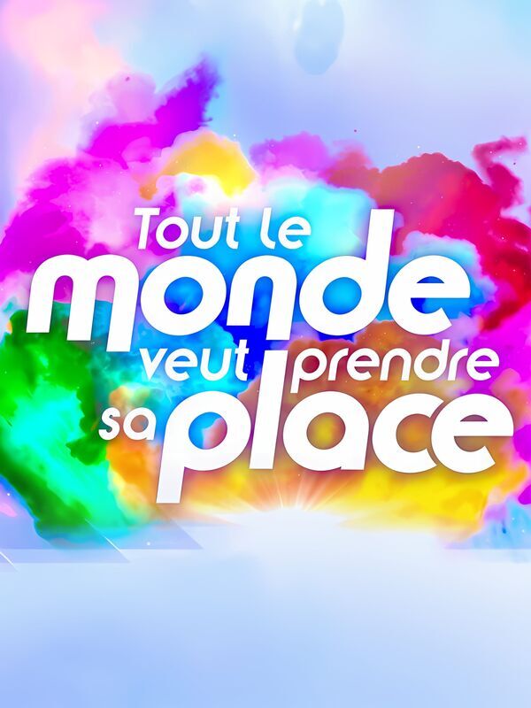 Vignette du programme télé Tout le monde veut prendre sa place