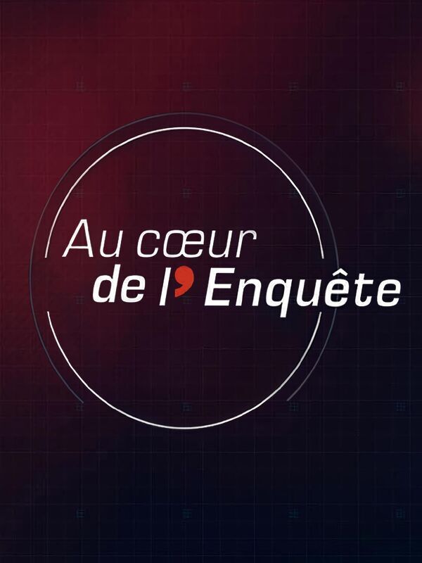 Vignette du programme télé Au coeur de l'enquête