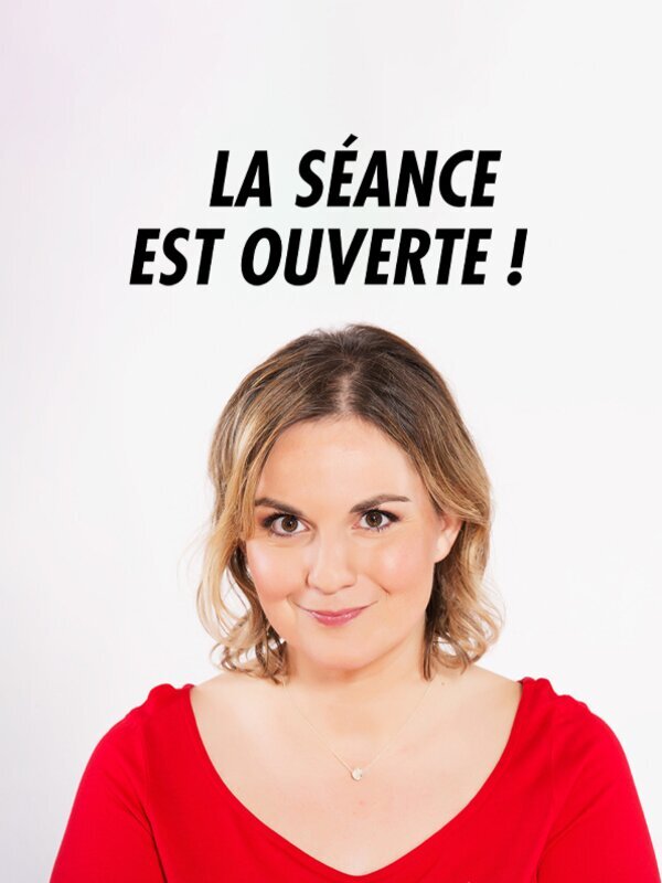 Vignette du programme télé La séance est ouverte !