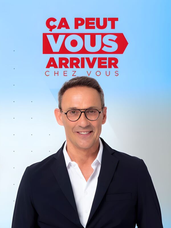 Vignette du programme télé Ça peut vous arriver chez vous