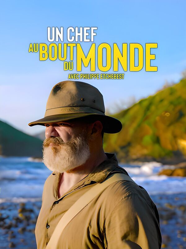 Vignette du programme télé Un chef au bout du monde avec Philippe Etchebest