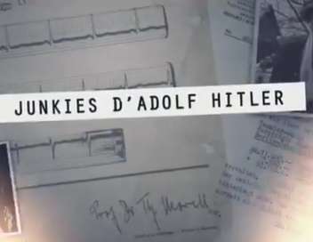 Vignette du programme télé Les junkies d'Adolf Hitler