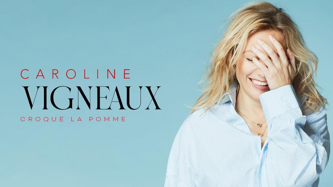 Vignette du programme télé Caroline Vigneaux croque la pomme