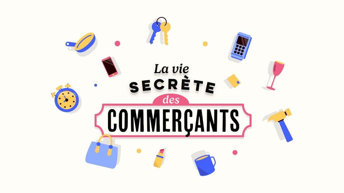 Vignette du programme télé La vie secrète des commerçants