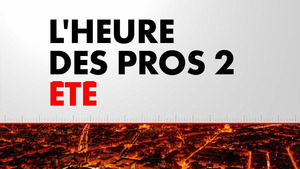 Vignette du programme télé L'Heure des Pros 2 Été