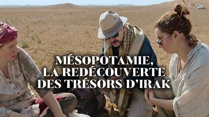 Vignette du programme télé Mésopotamie, la redécouverte des trésors d'Irak