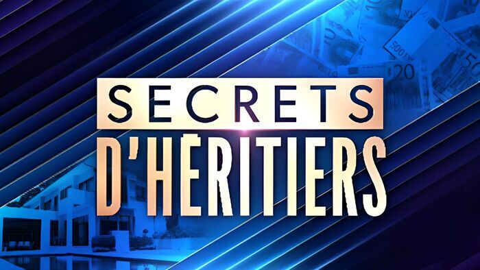 Vignette du programme télé Secrets d'héritiers