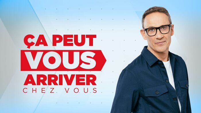Vignette du programme télé Ça peut vous arriver chez vous