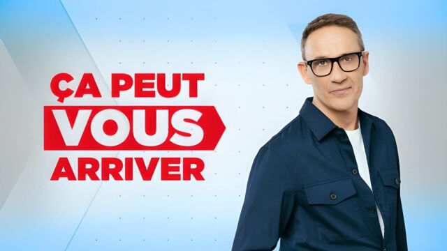 Vignette du programme télé Ça peut vous arriver