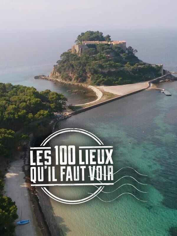 Vignette du programme télé Les 100 lieux qu'il faut voir
