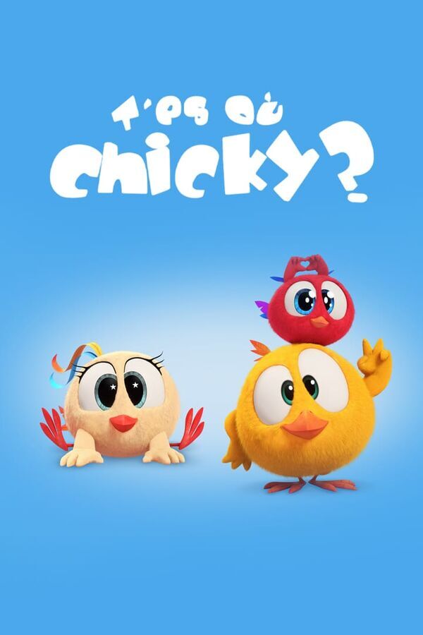 Vignette du programme télé T'es où Chicky ?