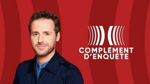 Vignette du programme télé Complément d'enquête