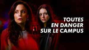 Vignette du programme télé Toutes en danger sur le campus