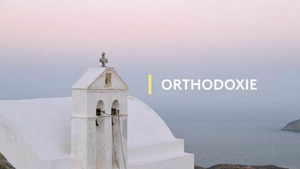 Vignette du programme télé Orthodoxie