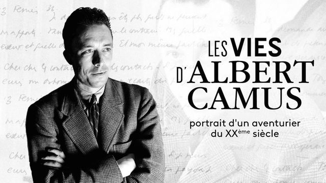 Vignette du programme télé Les vies d'Albert Camus