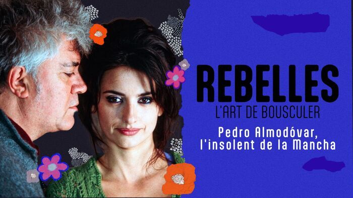 Vignette du programme télé Pedro Almodovar, l'insolent de la Mancha