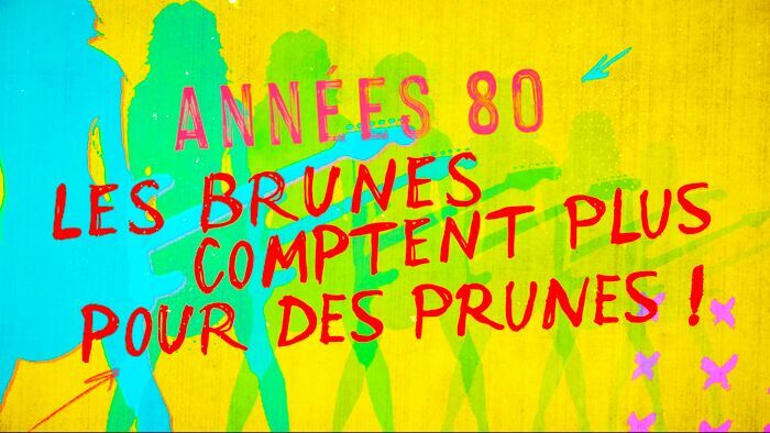 Vignette du programme télé Années 80, les brunes comptent plus pour des prunes !