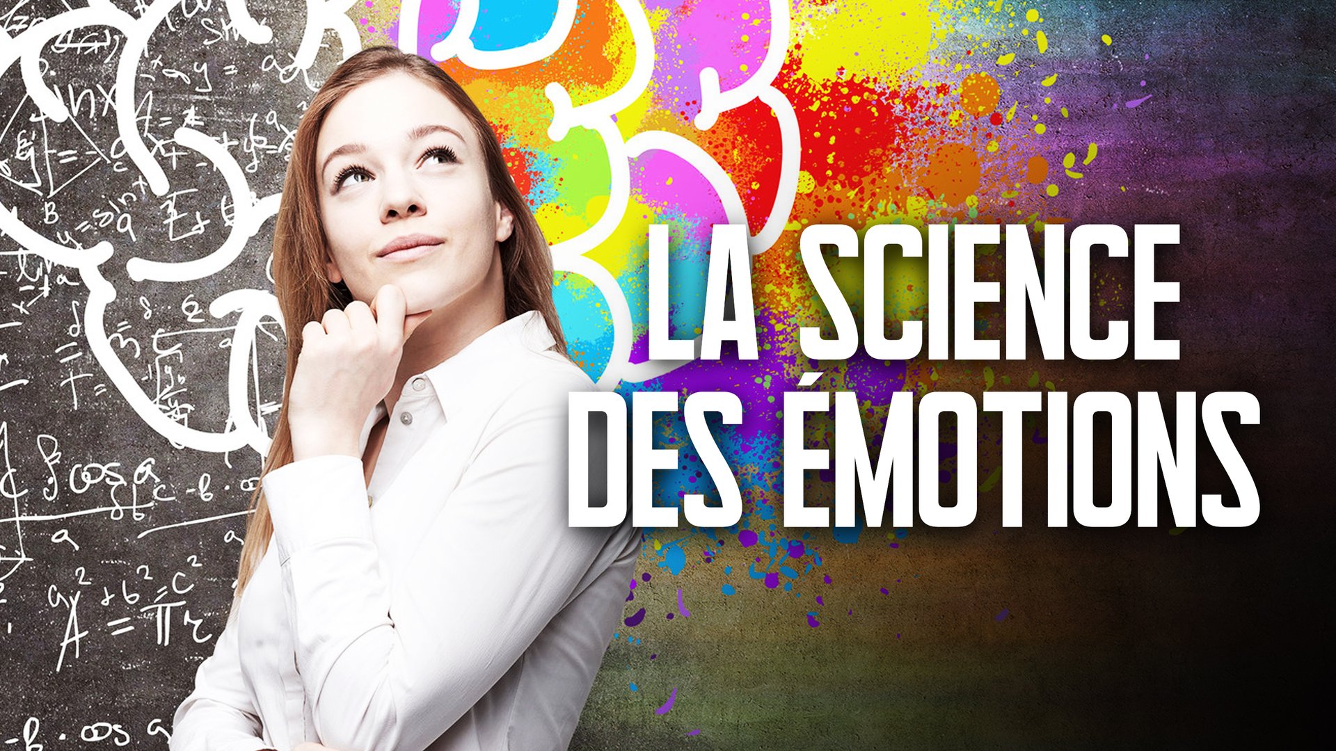 Vignette du programme télé La science des émotions - S01E01