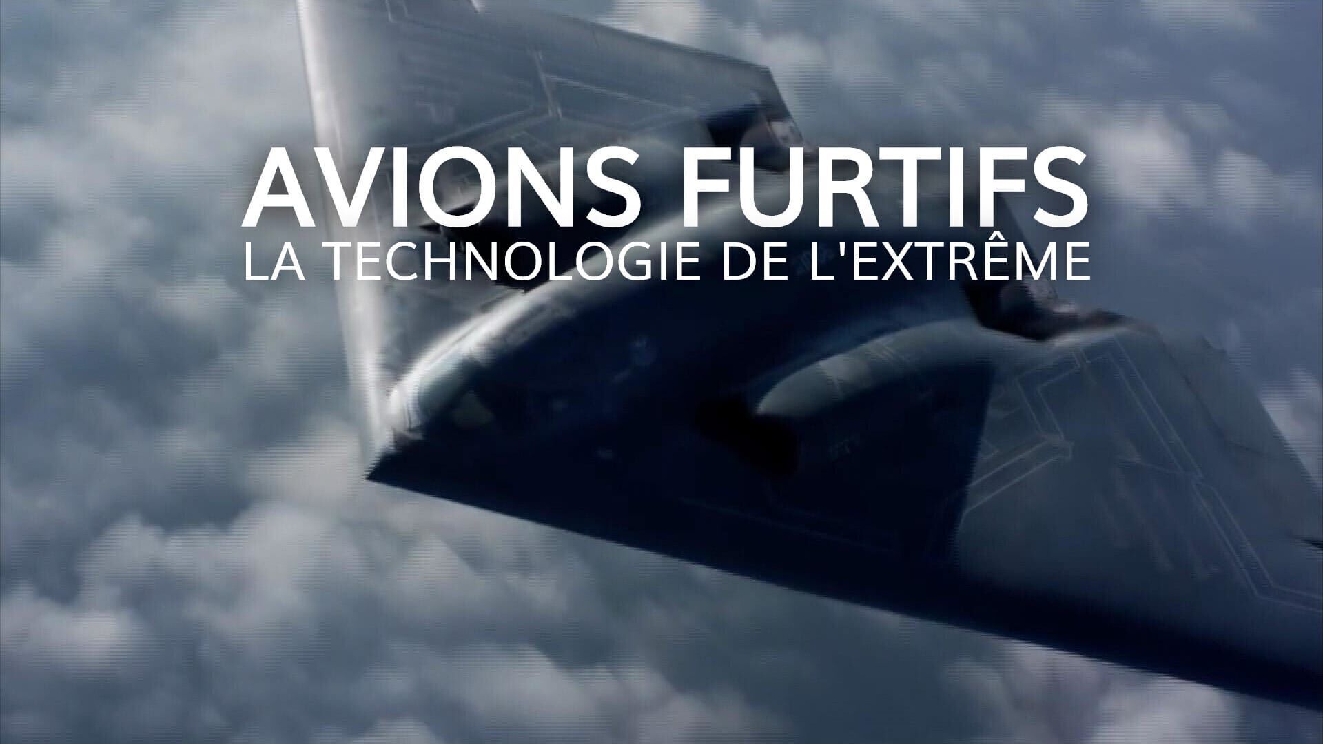 Vignette du programme télé Avions furtifs : la technologie de l'extrême