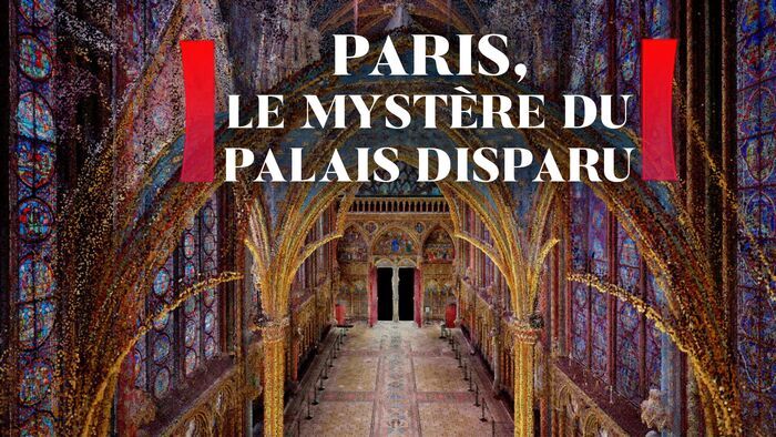 Vignette du programme télé Paris, le mystère du palais disparu