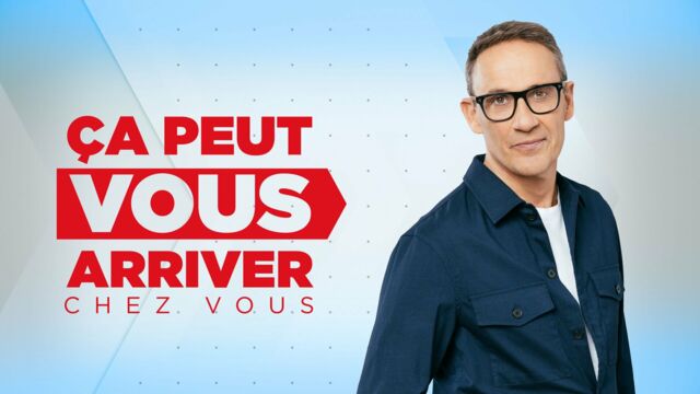 Vignette du programme télé Ça peut vous arriver chez vous