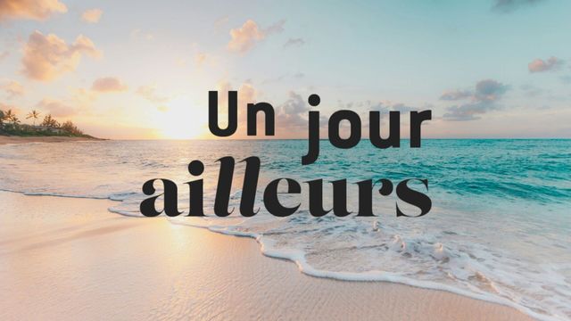 Vignette du programme télé Un jour ailleurs