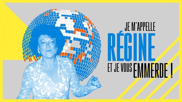 Vignette du programme télé Je m'appelle Régine et je vous emmerde !