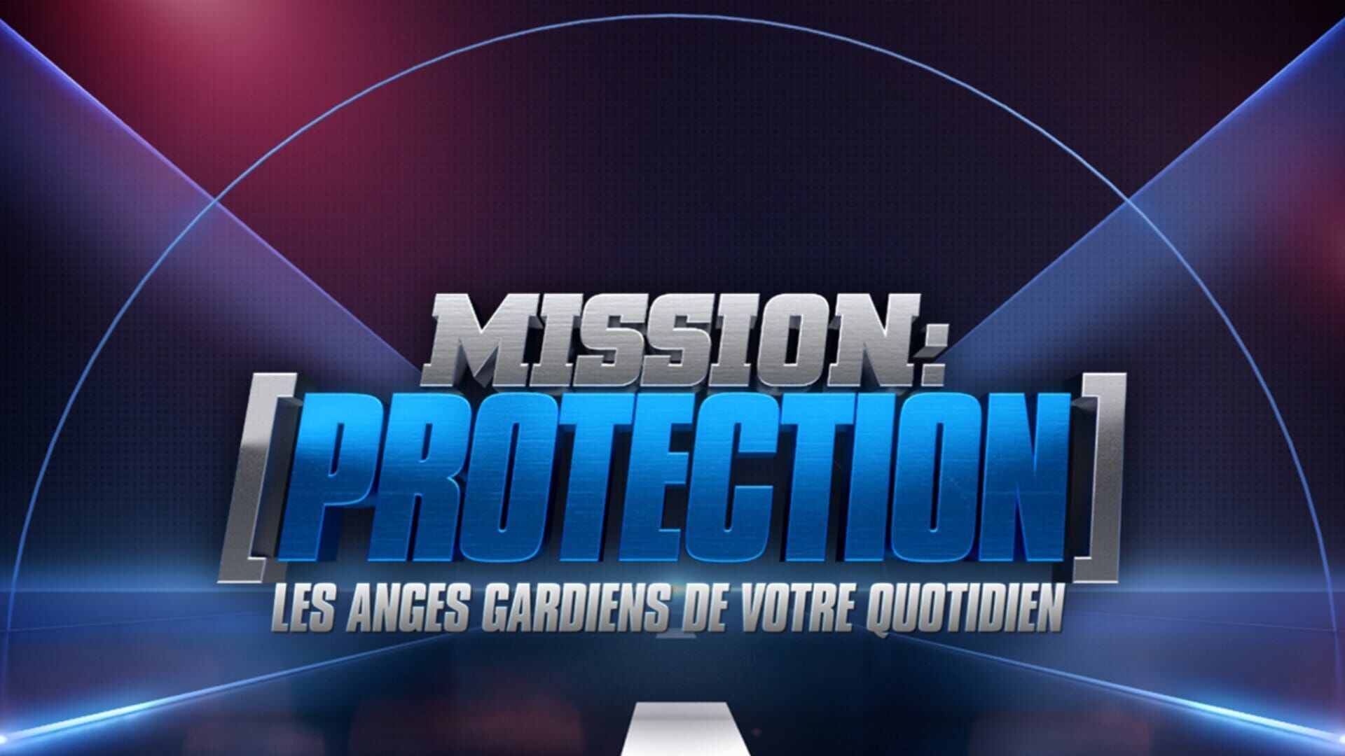 Vignette du programme télé Mission : protection, les anges gardiens de votre quotidien