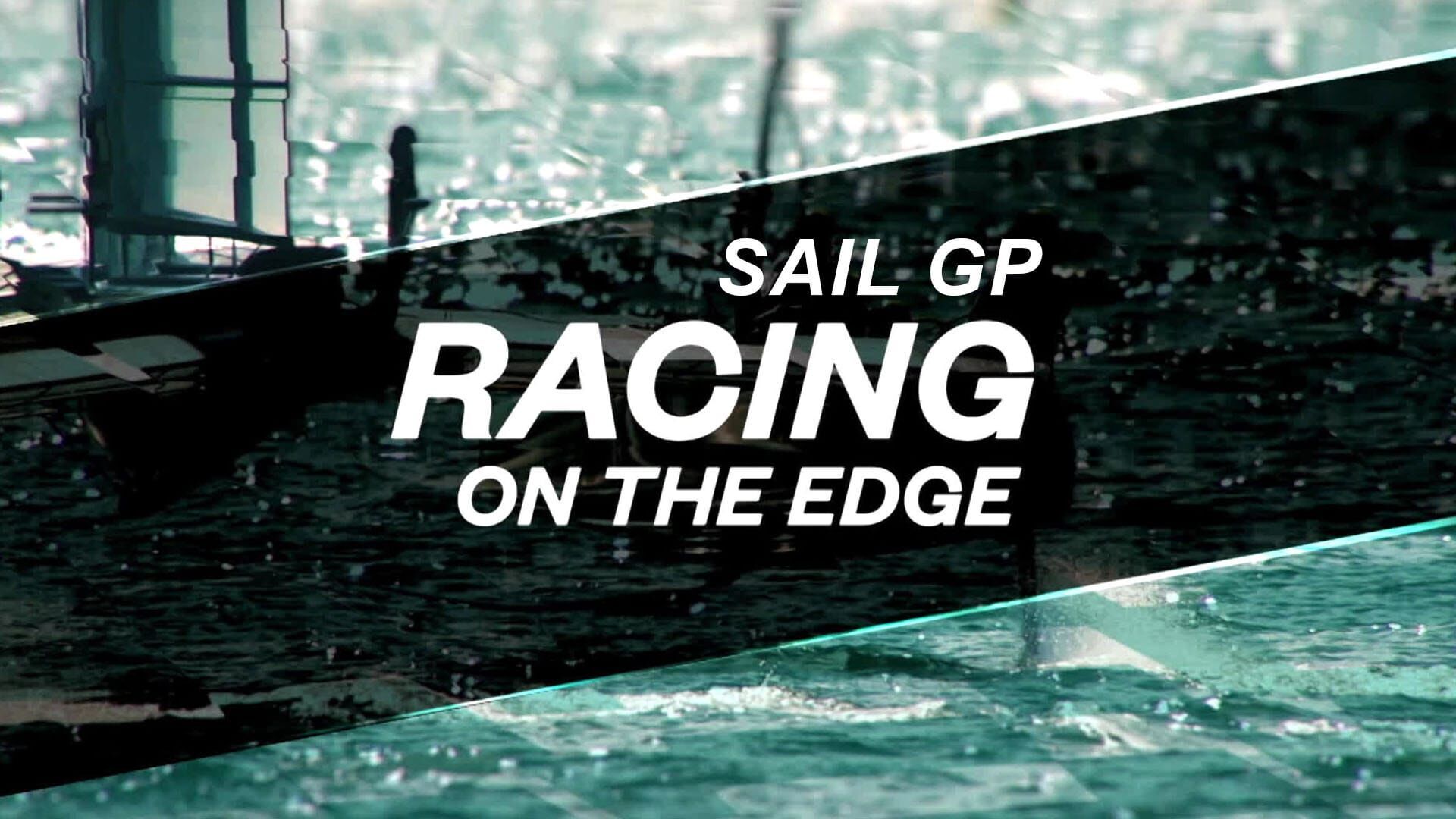 Vignette du programme télé Sail GP : Racing on the Edge