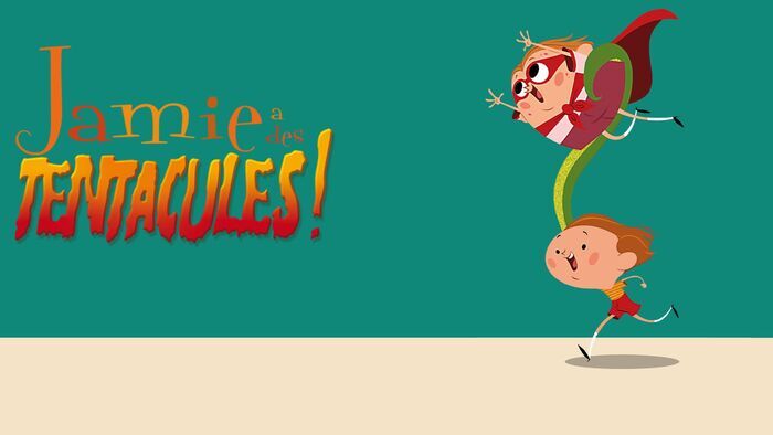 Vignette du programme télé Jamie a des tentacules