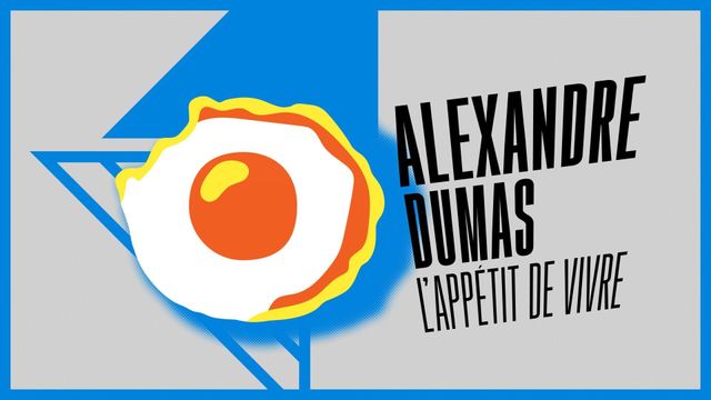 Vignette du programme télé Alexandre Dumas, l'appétit de vivre