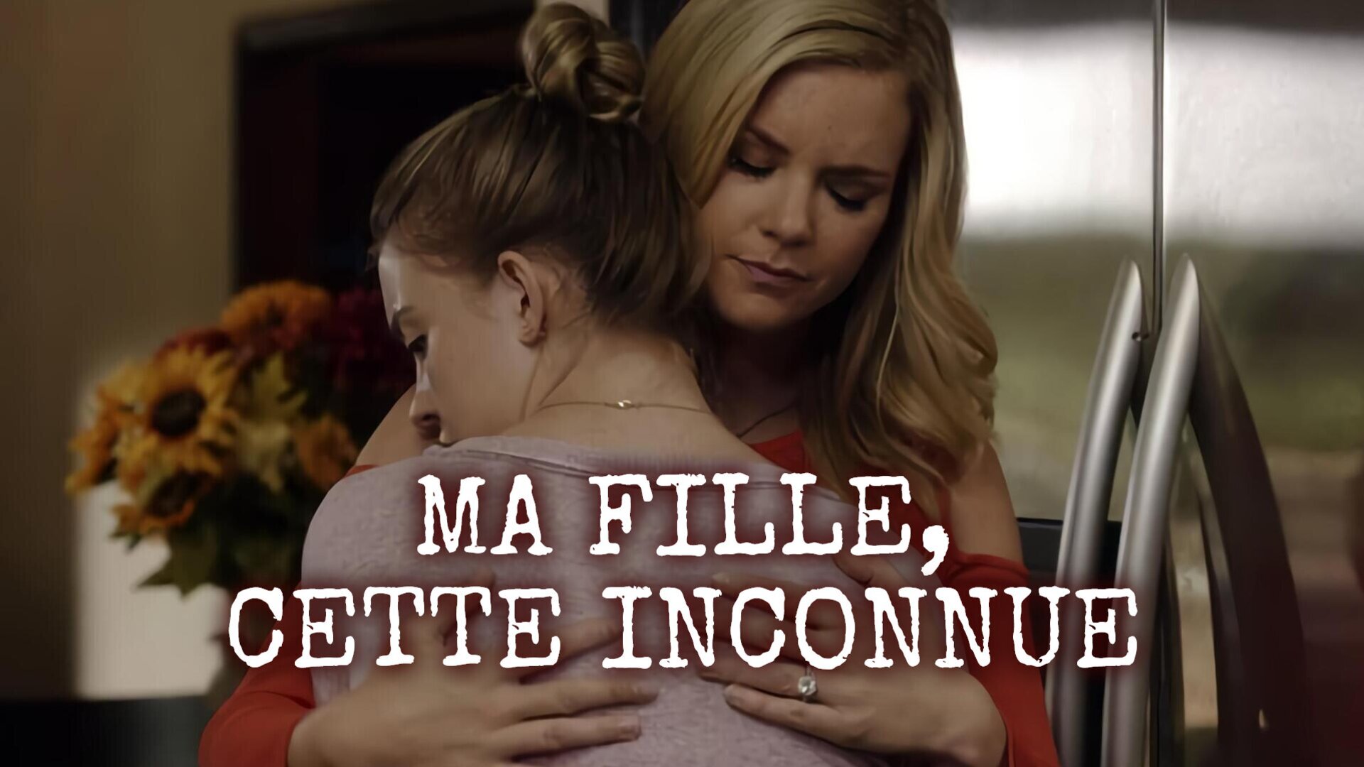 Vignette du programme télé Ma fille, cette inconnue