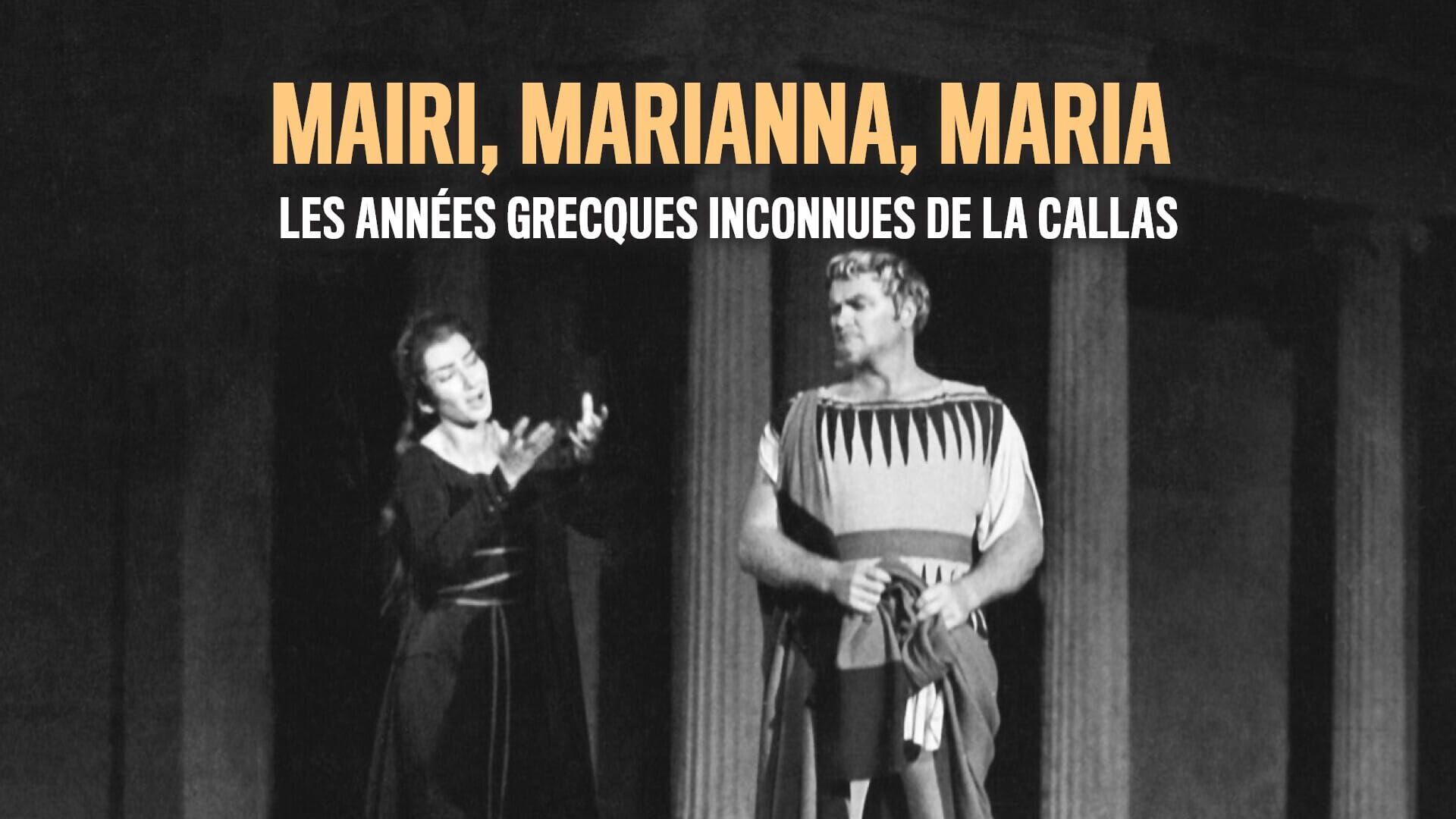 Vignette du programme télé Mairi, Marianna, Maria : les années grecques inconnues de La Callas