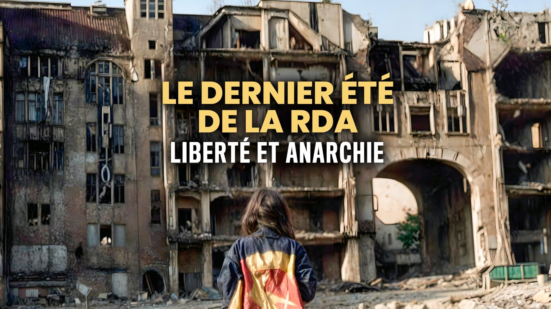 Vignette du programme télé Le dernier été de la RDA : Liberté et anarchie