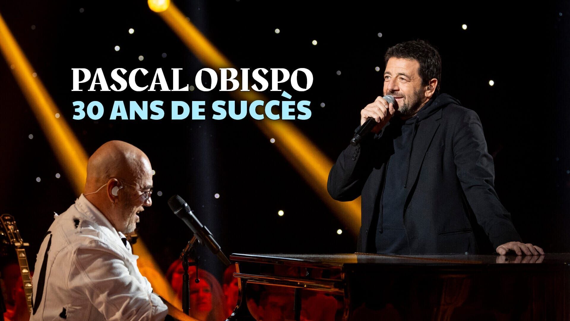 Vignette du programme télé Pascal Obispo : 30 ans de succès