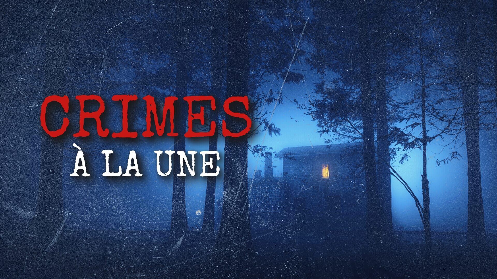 Vignette du programme télé Crimes à la une