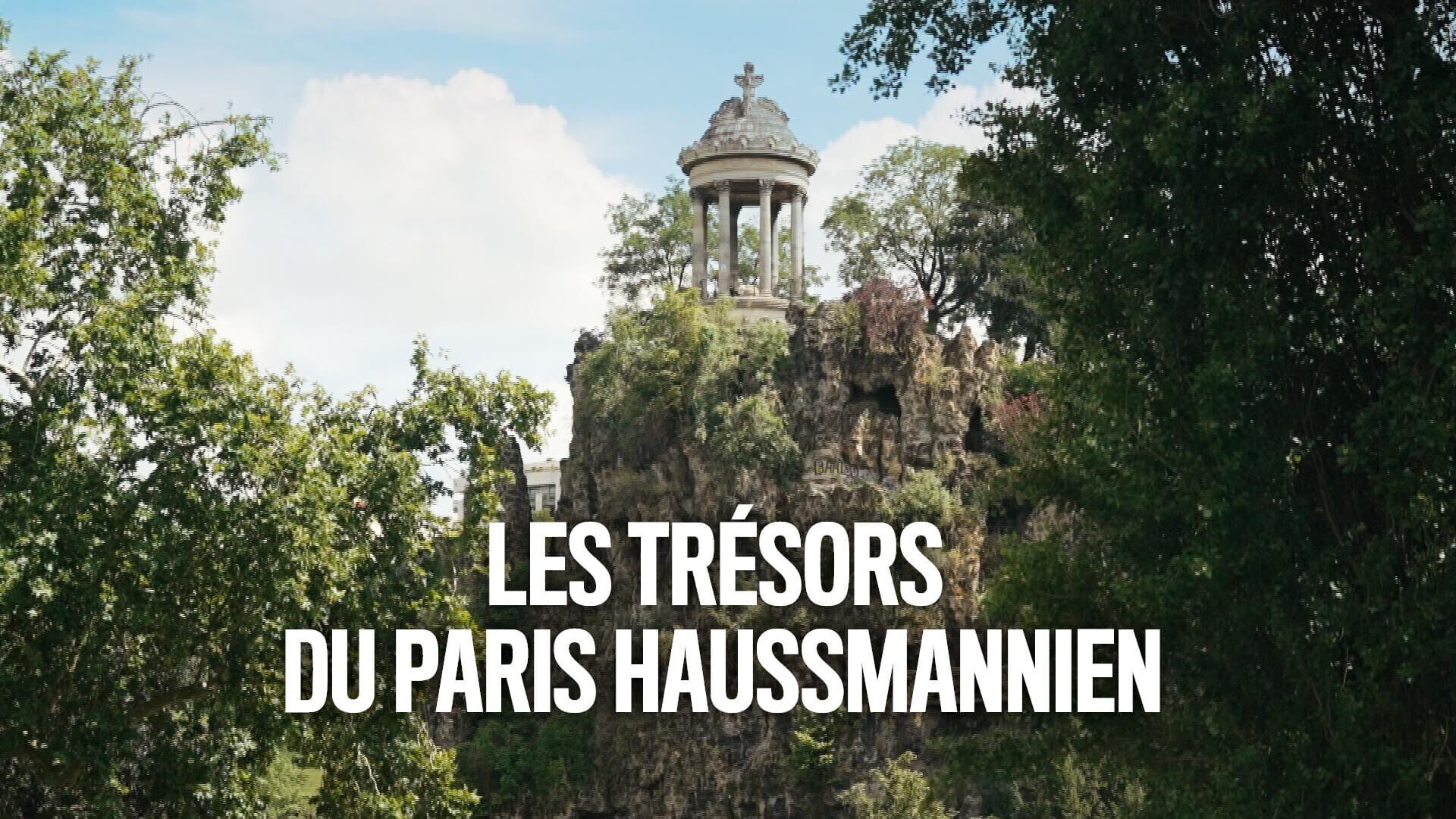Vignette du programme télé Les trésors du Paris haussmannien