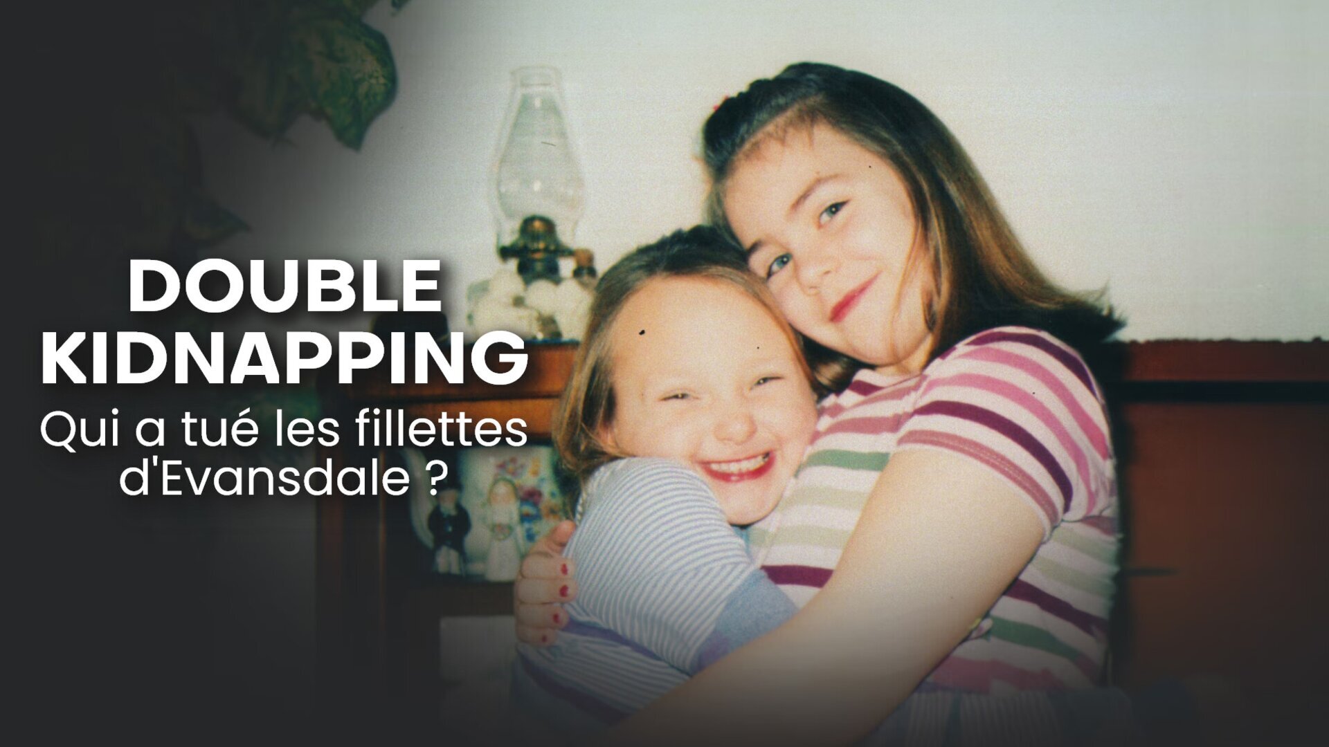Vignette du programme télé Double kidnapping : qui a tué les fillettes d'Evansdale ?