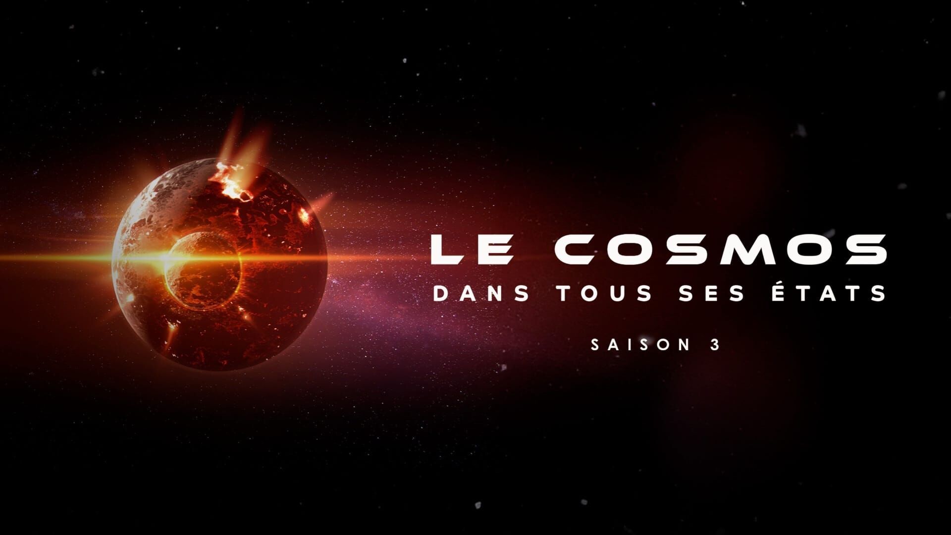 Vignette du programme télé Le cosmos dans tous ses états