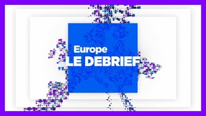 Vignette du programme télé Europe le debrief