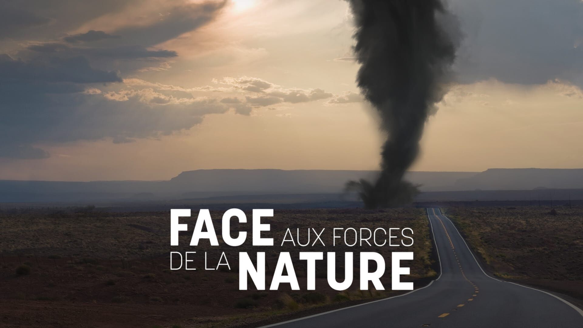 Vignette du programme télé Face aux forces de la Nature