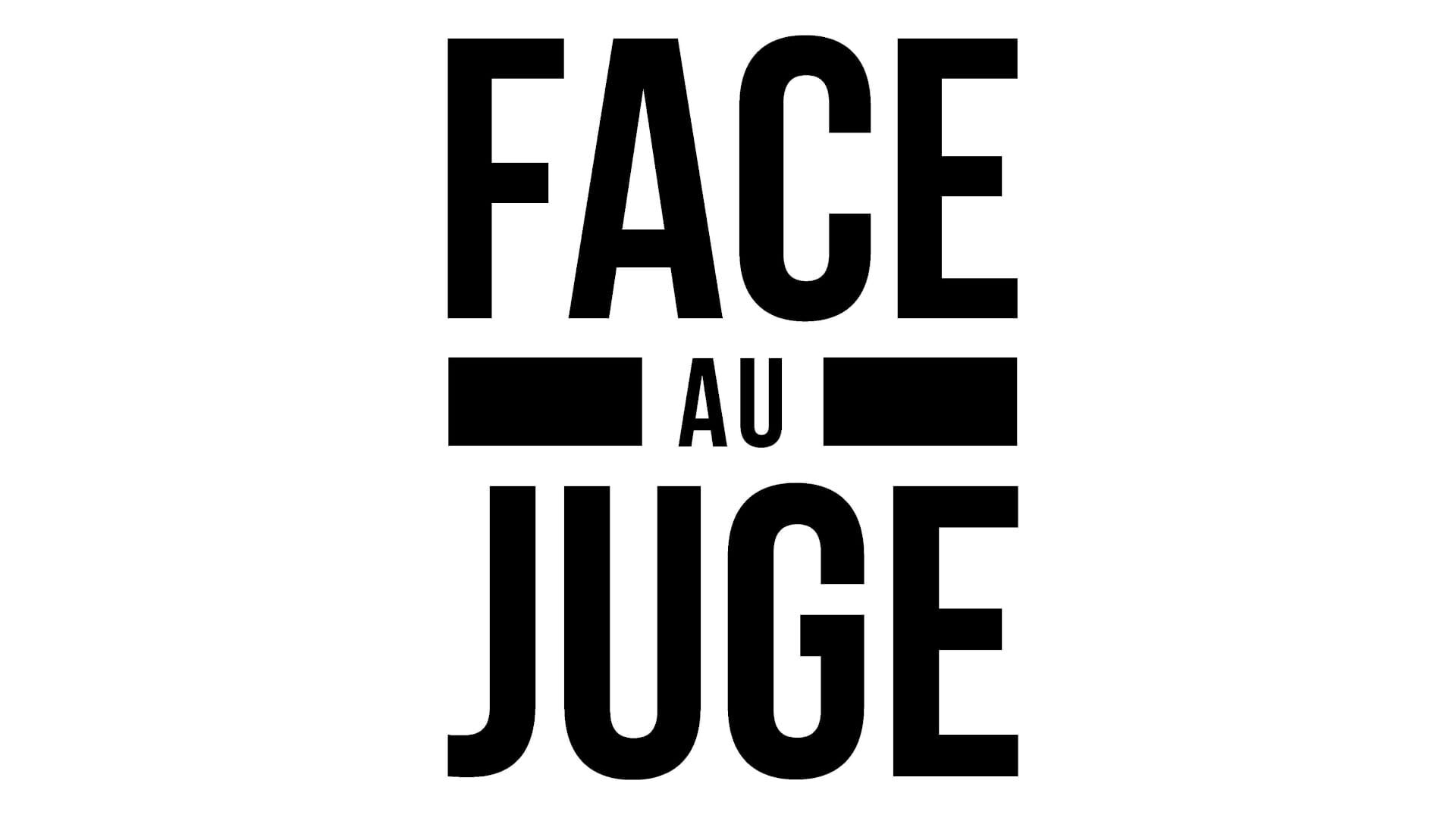Vignette du programme télé Face au juge