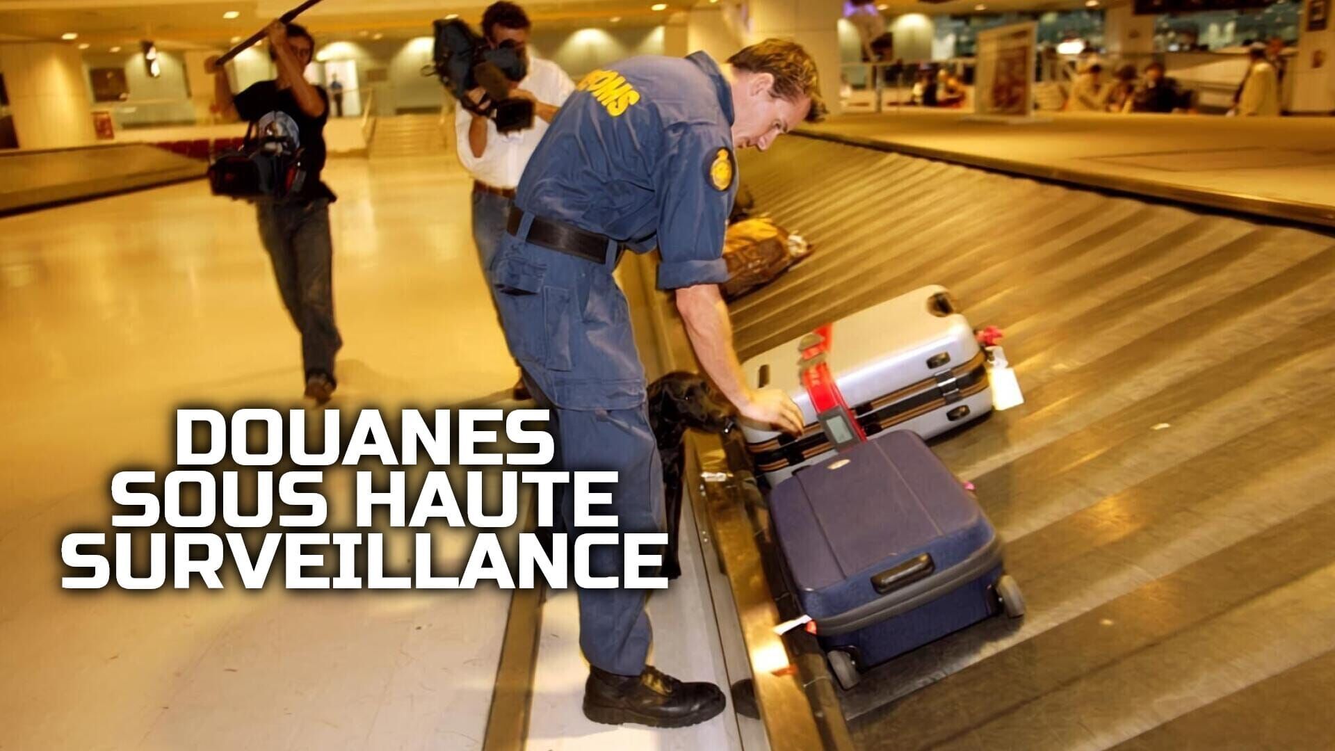 Vignette du programme télé Douanes sous haute surveillance