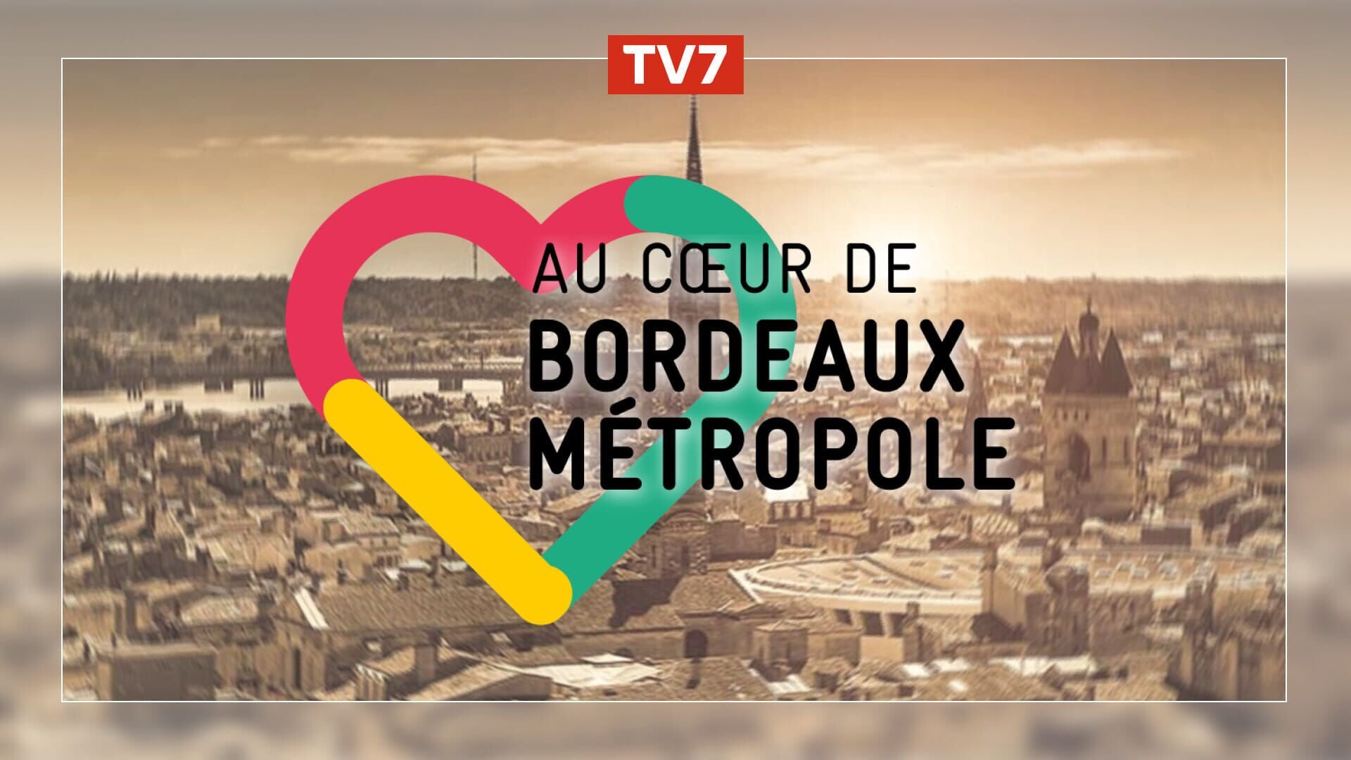 Vignette du programme télé Au cœur de Bordeaux Métropole