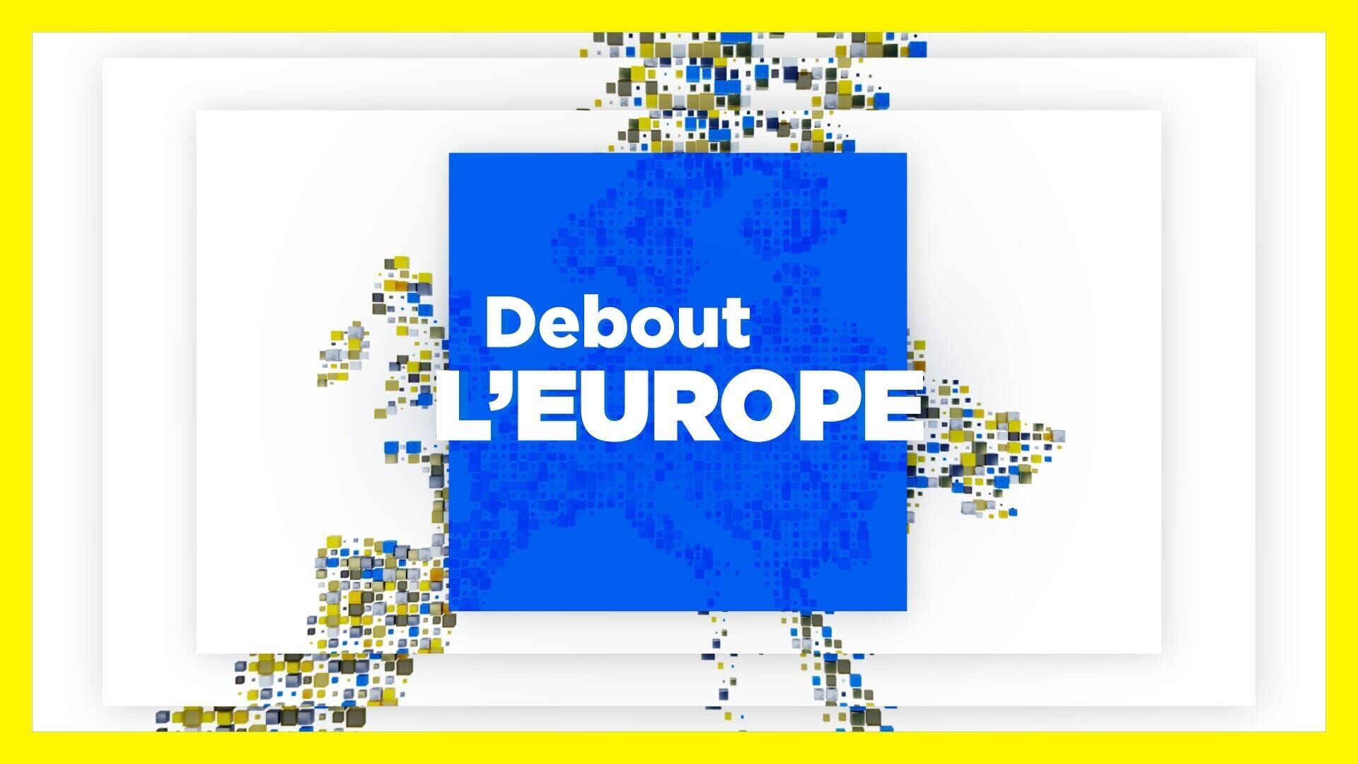 Vignette du programme télé Debout l'Europe