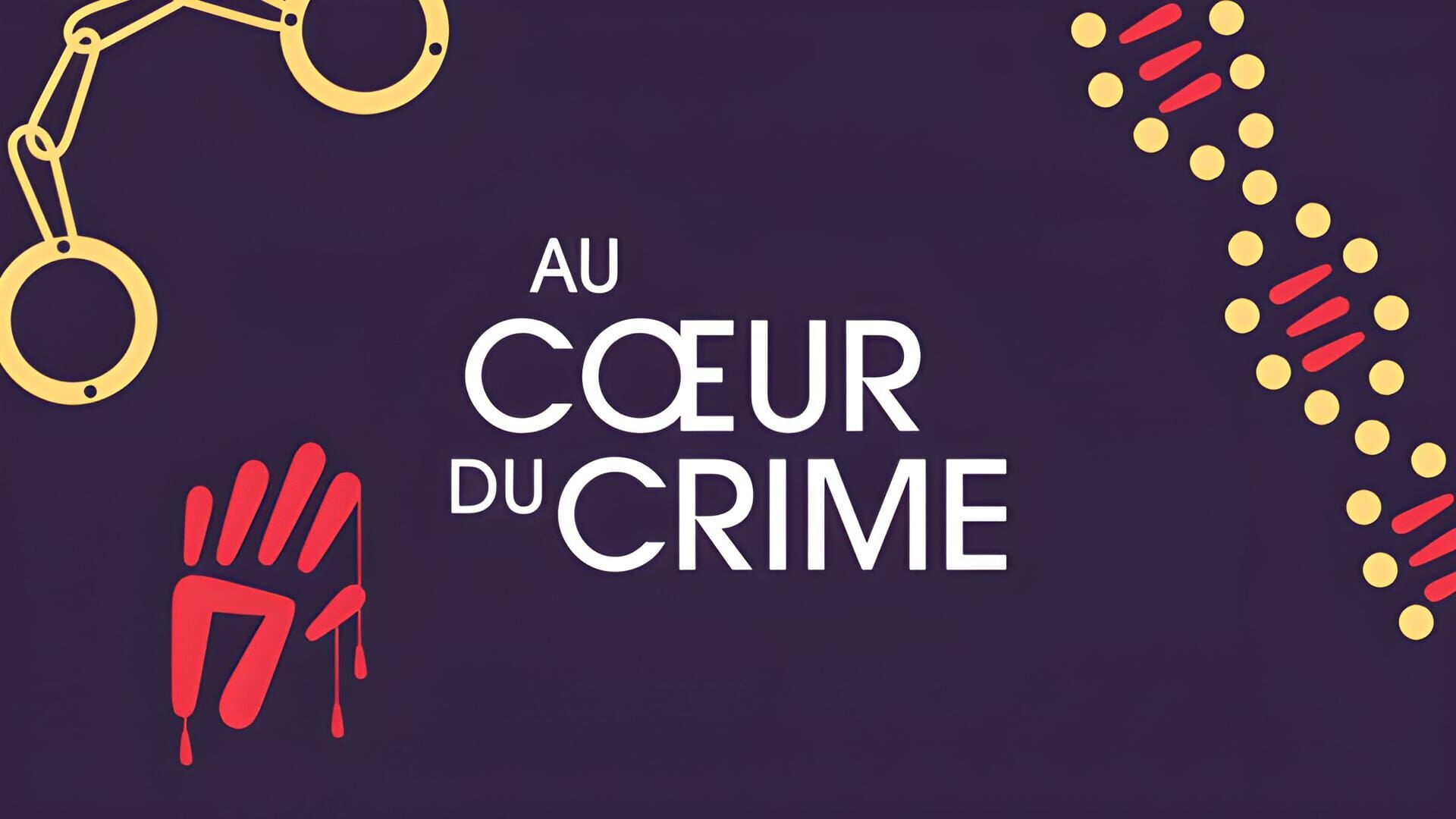 Vignette du programme télé Au coeur du crime